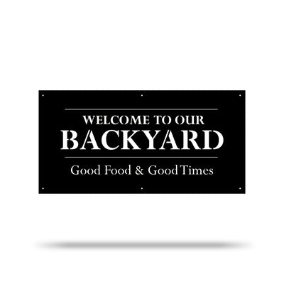 Welcome to Our Backyard Metal Sign