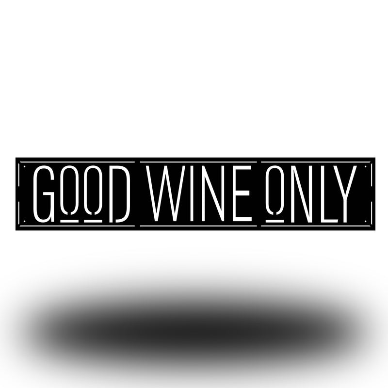 Good Wine Only