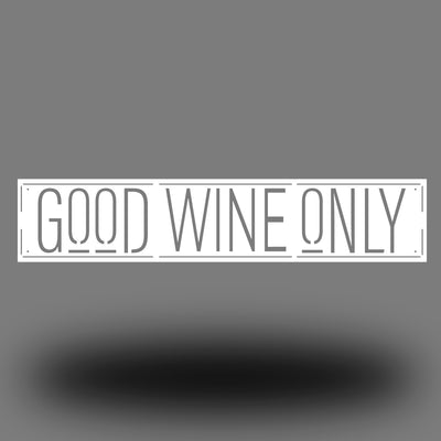 Good Wine Only